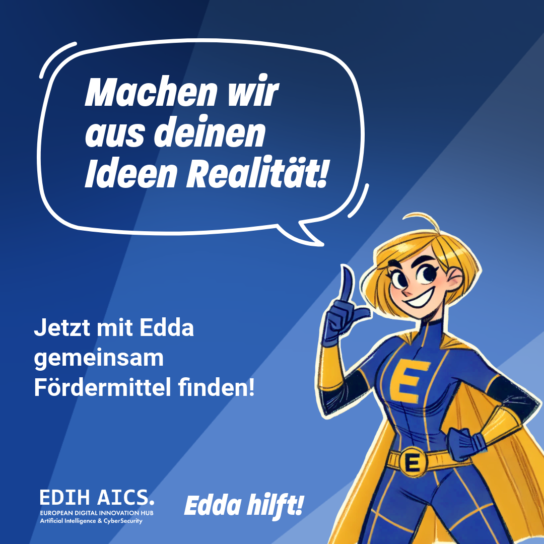 Edda hilft ist der Fördermittelfinder des DIZ und des EDIH-AICS